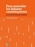 Para reanudar los debates constituyentes:Un manual de formación ciudadana