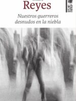 Nuestros guerreros desnudos en la niebla