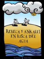 Rebeca y Ankalli en busca del agua