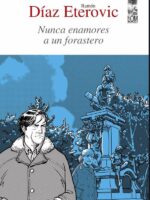 Nunca enamores a un forastero