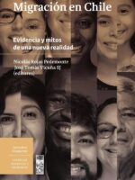 Migración en Chile:Evidencia y mitos de una nueva realidad