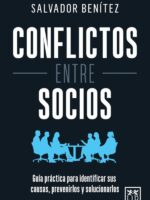 Conflictos entre socios:Guía práctica para identificar sus causas, prevenirlos y solucionarlos
