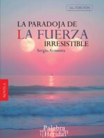 La paradoja de la fuerza irresistible (2° edición)
