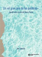 En «el gran aire de las palabras» :Estudio sobre la obra de Blanca Varela
