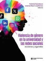 Violencia de género en la universidad y las redes sociales :Acciones y agendas