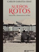 Sueños rotos :Educación y democracia en el Perú