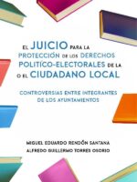 El Juicio para la Protección de los Derechos Político-Electorales de la o el Ciudadano Local :Controversias entre integrantes de los Ayuntamientos