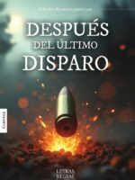 Después del último disparo