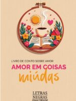 Amor em coisas miúdas