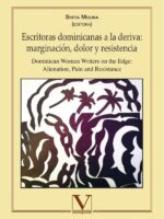 Escritoras dominicanas a la deriva: marginación, dolor y resistencia