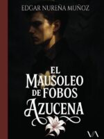El mausoleo de fobos :AZUCENA