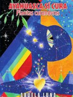 AYAHUASCA SÍ CURA: Plantas curanderas