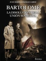 Bartolomé. La disolución de la Unión Soviética