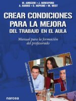 Crear condiciones para la mejora del trabajo en el aula:Manual para la formación del profesorado