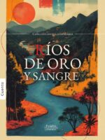 Ríos de oro y sangre