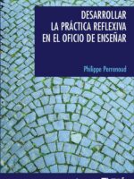 Desarrollar la práctica reflexiva en el oficio de enseñar:Profesionalización y razón pedagógica