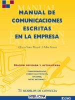 Manual de comunicaciones escritas en la empresa:72 modelos de consulta