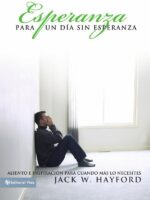 Esperanza para un día sin esperanza:Aliento e inspiración para cuando más lo necesites
