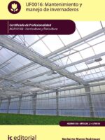 Mantenimiento y manejo de invernaderos. AGAH0108 - Horticultura y floricultura