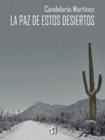 paz de estos desiertos, La
