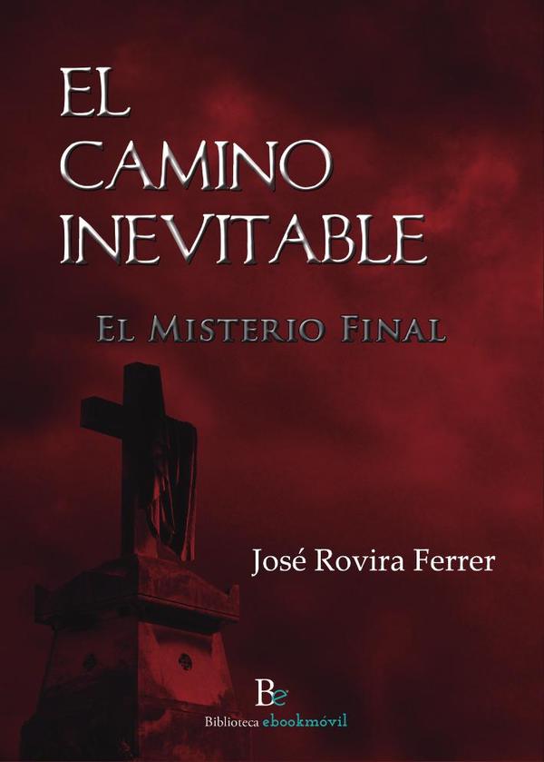 El camino inevitable :El Misterio Final