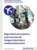 Seguridad aeronáutica y prevención de riesgos laborales y medioambientales