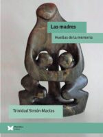 Las madres:Huellas de la memoria