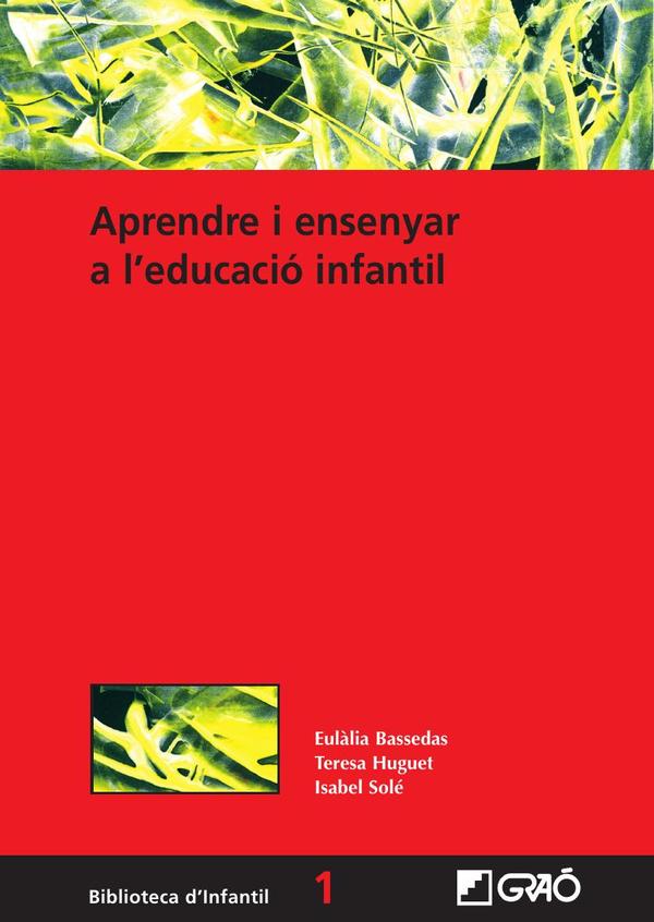 Aprendre i ensenyar a l»educació infantil