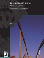 La organización escolar:Práctica y fundamentos