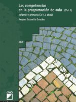 Las competencias en la programación de aula. Vol. I:Infantil y primaria (3-12 años)