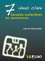 7 Ideas Clave. Escuelas sostenibles en convivencia