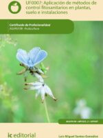 Aplicación de métodos de control fitosanitarios en plantas, suelo e instalaciones. AGAF0108 - Fruticultura