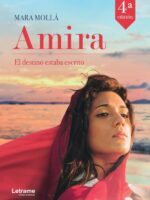 El destino estaba escrito. Amira