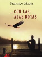 Con las alas rotas