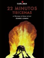 22 Minutos: Tibicenas