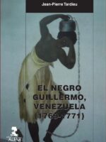 El negro Guillermo, Venezuela (1769-1771)