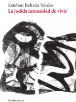 La jodida intensidad de vivir
