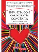 Infancia con cardiopatía congénita :Orientaciones para profesionales de la educación
