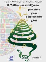 15 Villancicos del Mundo, volumen 1:Recursos didácticos musicales para Educación Primaria, villancicos para canto, piano e instrumental Orff