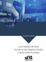 Los tratados de libre comercio de Estados Unidos y de la Unión Europea.
