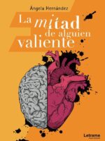 La mitad de alguien valiente
