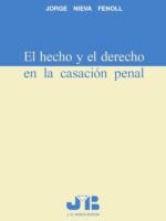 El hecho y el derecho en la casación penal