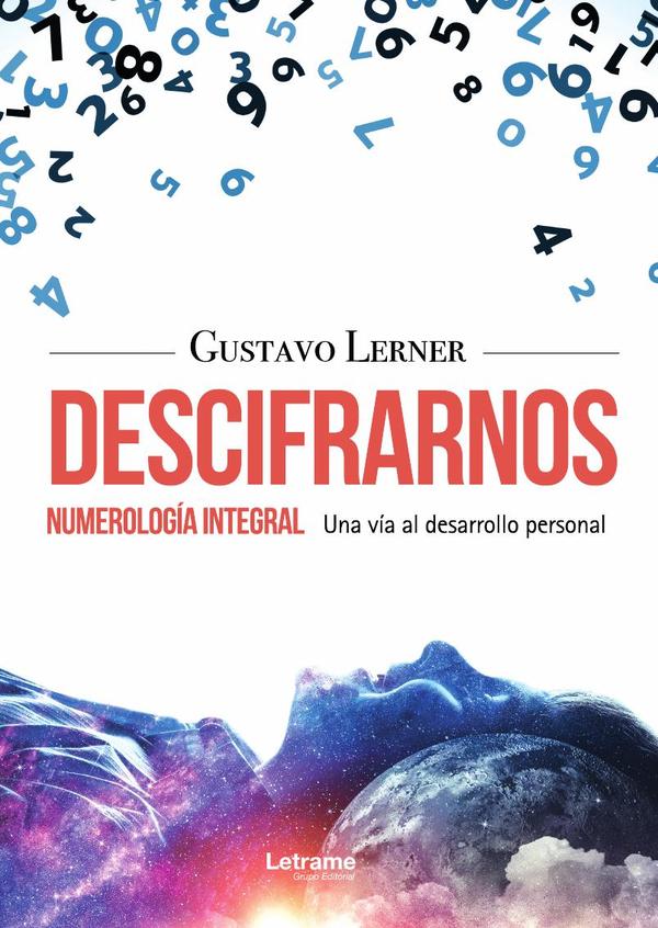 Descifrarnos – Numerología Integral, una vía al Desarrollo Personal