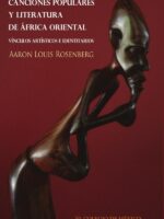 Canciones populares y literatura de África Oriental:Vínculos artísticos e identitarios
