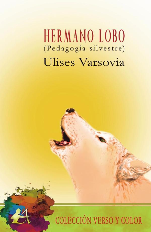 Hermano lobo:Pedagogía silvestre
