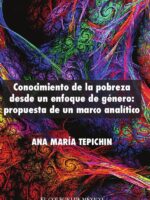 Conocimiento de la pobreza desde un enfoque de género propuesta de un marco analítico