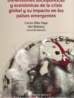 Dimensiones sociopolíticas y económicas de la crisis global y su impacto en los países emergentes