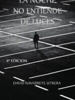 La noche no entiende de luces