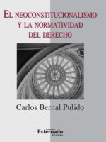 El neoconstitucionalismo y la normatividad del derecho