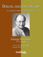 Derecho, derechos y discurso. La filosofía jurídica de Robert Alexy